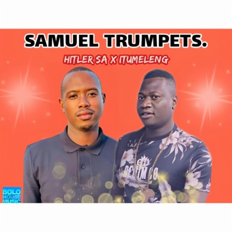 Samuel Trumpet ft. Hitler SA x Itumeleng | Boomplay Music