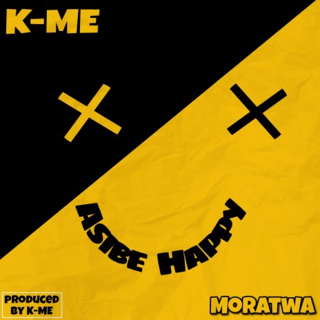 Asibe Happy ft. Moratwa | Boomplay Music