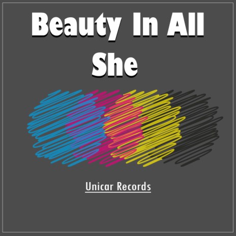 Beauty In All She | Boomplay Music