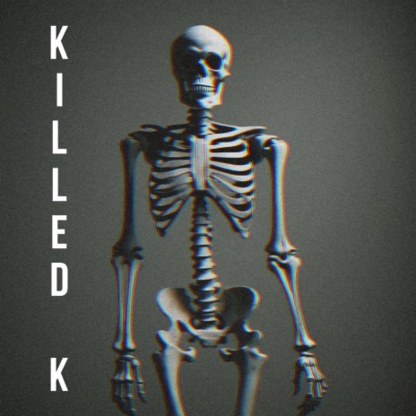Killed K