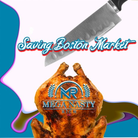 Saving Boston Market | Boomplay Music