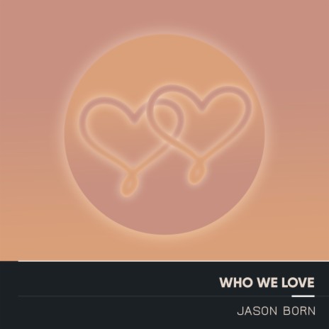 Who We Love | Boomplay Music