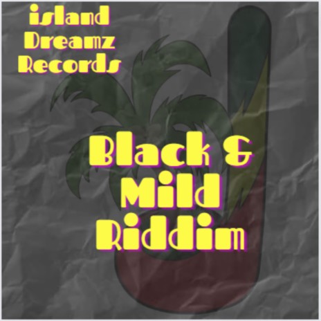 Black & Mild Riddim (Dancehall / Reggae Instrumental)