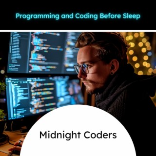 Midnight Coders: Soothing Sounds Late-Night Programming