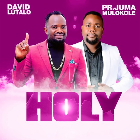 Holy ft. David Lutalo | Boomplay Music