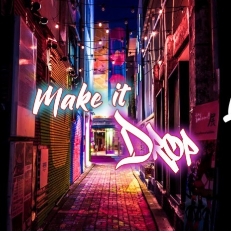 Make It Drop | Boomplay Music
