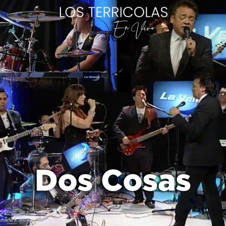 Dos Cosas (En Vivo) | Boomplay Music