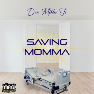 Saving Momma