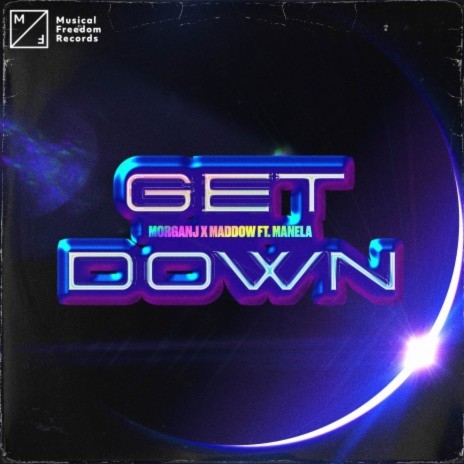 Get Down (feat. Manela) | Boomplay Music