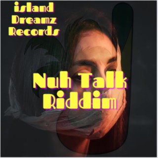 Nuh Talk Riddim (Dancehall / Reggae Instrumental)