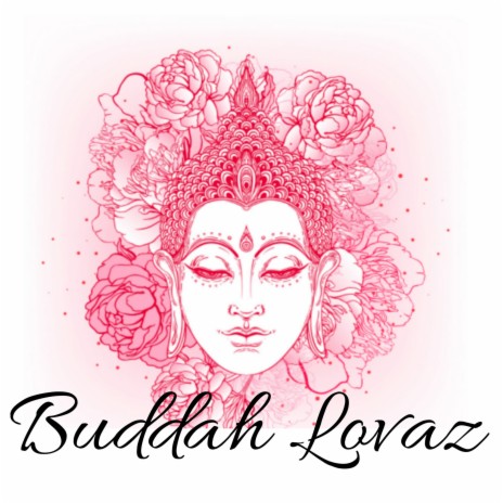 Buddah Lovaz | Boomplay Music