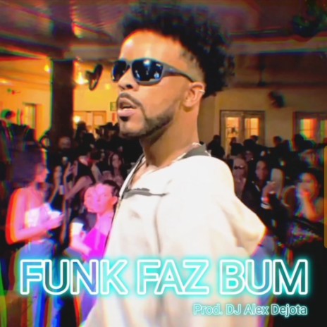 Funk Faz Bum | Boomplay Music