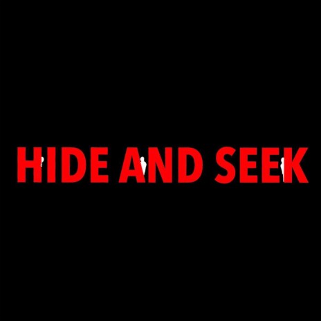 HIDE AND SEEK | Boomplay Music