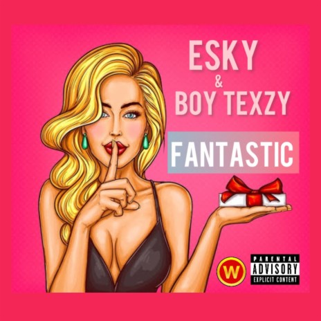 Fantastic ft. BOY TEXZY | Boomplay Music