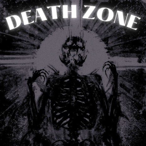 Death Zone | Boomplay Music