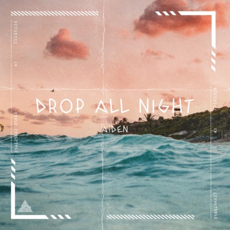 Drop All Night | Boomplay Music