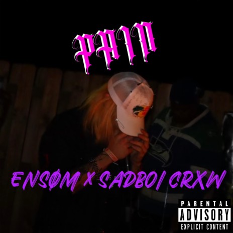 Pain ft. $adboi Crxw | Boomplay Music