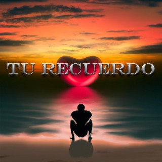 TU RECUERDO