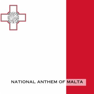 National Anthem of Malta (L-Innu Malti)