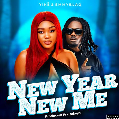 New Year New Me ft. Yiké | Boomplay Music