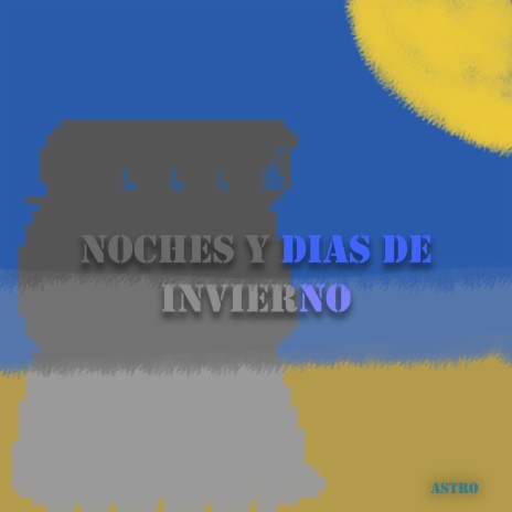 Noches Y Días De Invierno | Boomplay Music