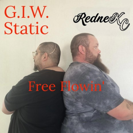 Free Flowin' ft. G.I.W. STATIC | Boomplay Music