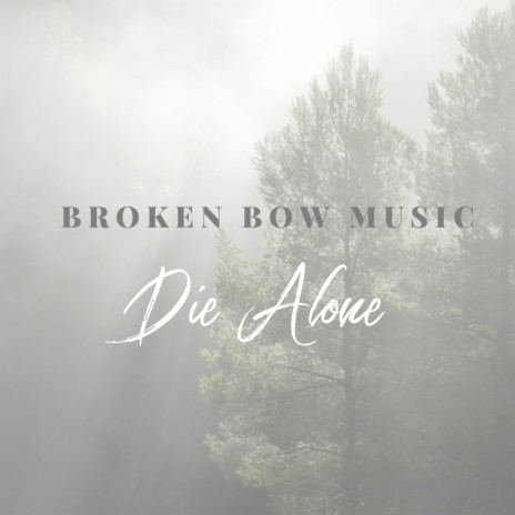Die Alone | Boomplay Music