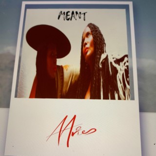 Meant lyrics | Boomplay Music