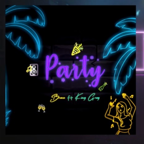 Party ft. Brace | Boomplay Music