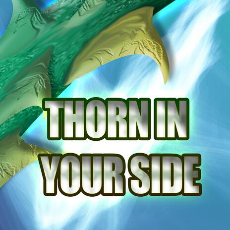 Thorn In Your Side