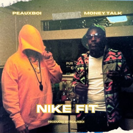 Nike Fit ft. Money Talk | Boomplay Music