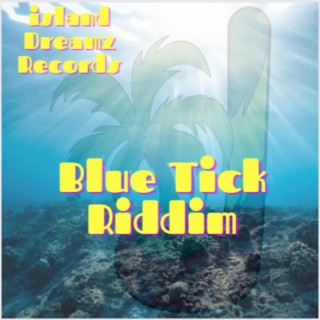 Blue Tick Riddim (Dancehall / Reggae Instrumental)