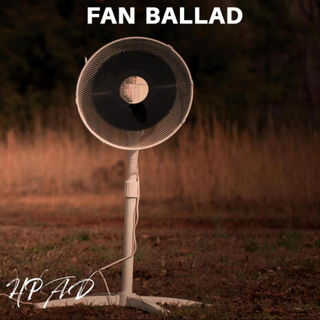 Stand Fan Ballad | Boomplay Music