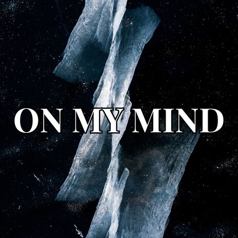 On My Mind | Boomplay Music