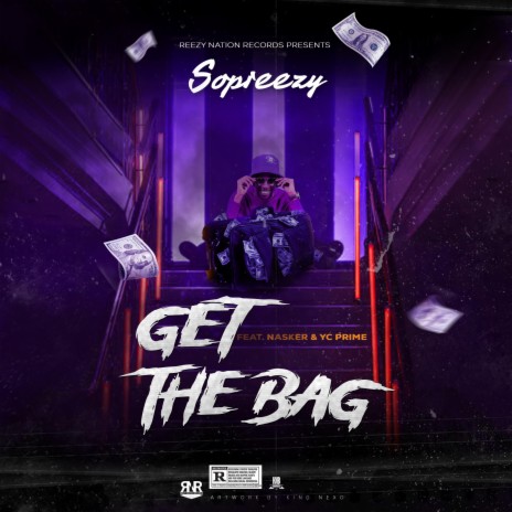 Get the bag ft. Nasker & Yc prime | Boomplay Music