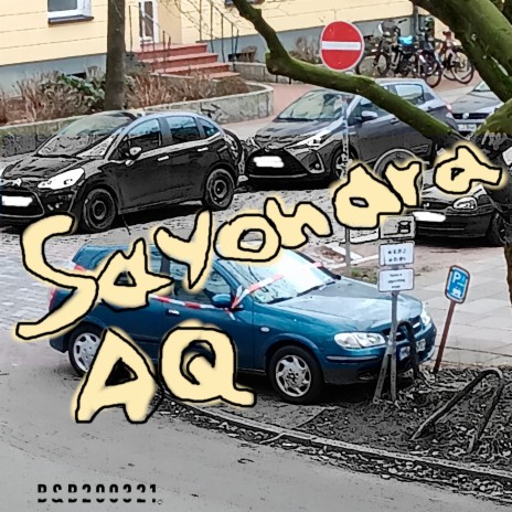 Sayonara Aq | Boomplay Music