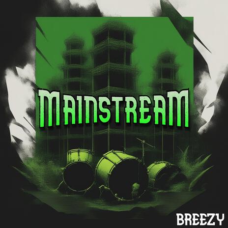 Mainstream | Boomplay Music