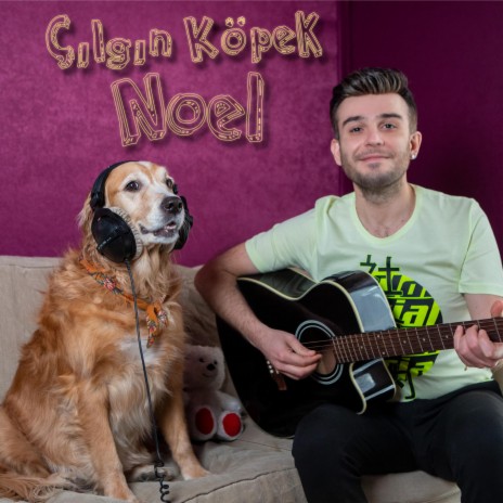 Çılgın Köpek Noel (Crazy Dog Noel) [feat. Noel Aliciyan]