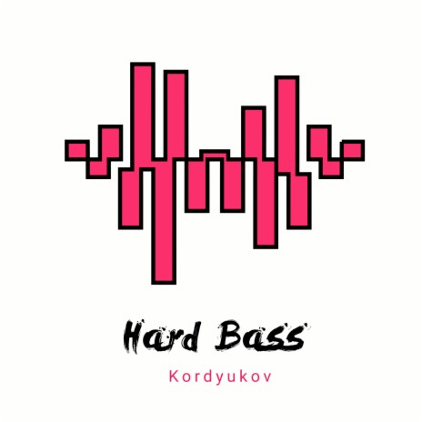 Hard Bass