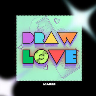 DRAW LOVE