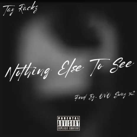 Nothing Else To See | Boomplay Music