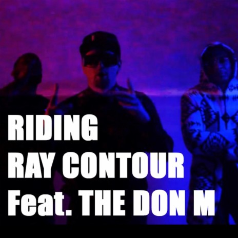 Riding ft. The Don M | Boomplay Music