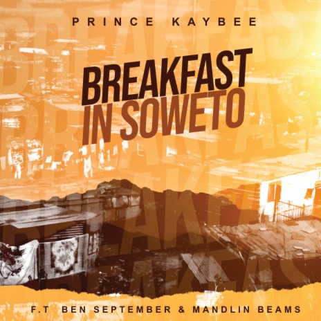 Breakfast In Soweto ft. Ben September & Mandlin Beams | Boomplay Music