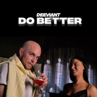 Do Better lyrics | Boomplay Music