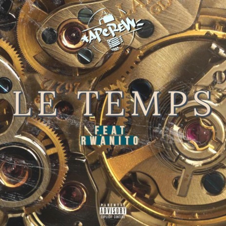 Le Temps ft. Rwanito | Boomplay Music