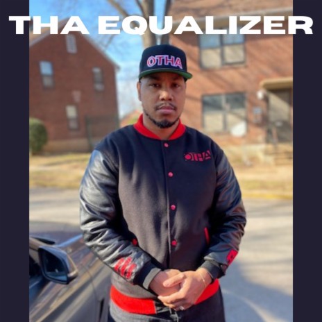 THA EQUALIZER | Boomplay Music