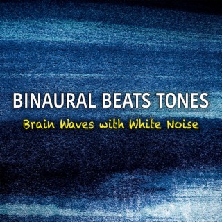 Binaural Beats Tones - Brain Waves with White Noise