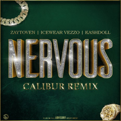 Nervous (feat. Icewear Vezzo, Kash Doll) (Calibur Remix) | Boomplay Music