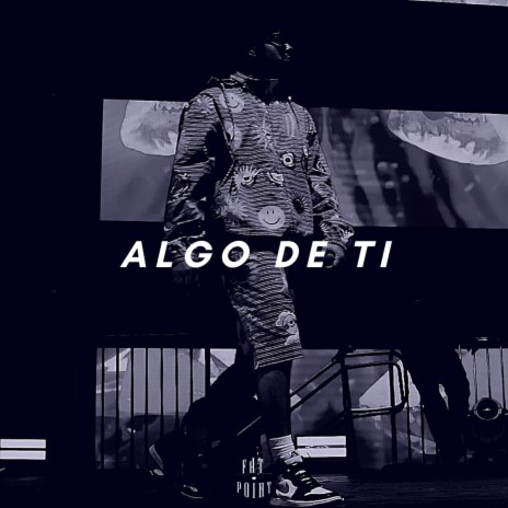 Algo de ti | Boomplay Music