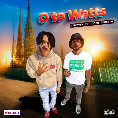 O To Watts ft. D3Szn | Boomplay Music